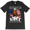 Honor Those Who Place Their Life On The Line T-Shirt
