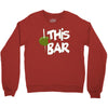olive this bar Crewneck Sweatshirt