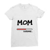 mom loading Ladies Fitted T-Shirt