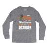 Halloween Kings Are Born In October Long Sleeve Shirts