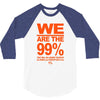 we are the 99% t shirt occupy wall street anti corporate greed black 3/4 Sleeve Shirt