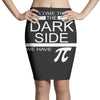 come to dark side we have pi Pencil Skirts