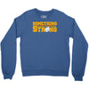 something strong trending Crewneck Sweatshirt