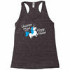 unicorns are just horny ponies Racerback Tank