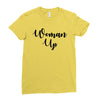 woman up Ladies Fitted T-Shirt