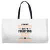 I am Not Super Woman But I'm Fighting Uterine Cancer So Close Enough Weekender Totes