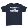 witness the fitness Youth Tee