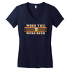 Wish You Were Beer Women's V-Neck T-Shirt