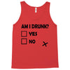 am i drunk Tank Top