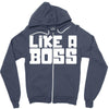 like a boss Zipper Hoodie