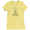 mom right about everything since xxxxMom RIGHT ABOUT EVERYTHING Since Ladies Fitted T-Shirt