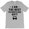 I Am The Best Father's Day Gift Ever Boy T-Shirt