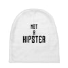 not a hipster Baby Beanies