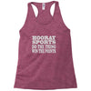 hooray sports win points Racerback Tank