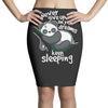 keep sleeping Pencil Skirts