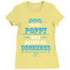 The Best Poppy Was Born In December Ladies Fitted T-Shirt