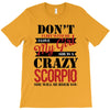 don't flirt with me i love may girl she is a crazy scorpio she will mu T-Shirt