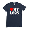 love my locs Ladies Fitted T-Shirt