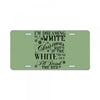 i'm dreaming of a white christmas but if the white runs out i'll drin License Plate