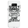This Guy Is Taken By A Super Sexy June Girlfriend Samsung Galaxy S8
