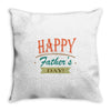 happy father's day Throw Pillow
