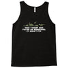 this t shirt was tested on dinosaurs Tank Top