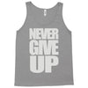 never give up (2) Tank Top