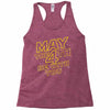 may the 4th be with you Racerback Tank