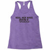 real men make girls Racerback Tank