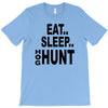 eat sleep hog hunt T-Shirt