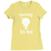 mummy to be Ladies Fitted T-Shirt