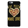 eat pizza make love iPhone 6 Plus/6s Plus Case