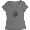 dream work unless youdo Women's Triblend Scoop T-shirt