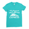 all aboard hot mess express train Ladies Fitted T-Shirt