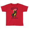 style is the message Toddler T-shirt