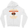 i have so mushroom for you Zipper Hoodie