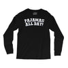 pajamas all day Long Sleeve Shirts