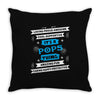 It's A Pops Thing Throw Pillow