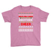 Santa Only Comes Once A Year Brother Is Always Here To Cheer Youth Tee