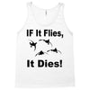 if it flies it dies duck Tank Top