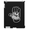 talk to the hand iPad 3 and 4 Case
