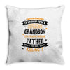 Super Cool Grandson Of A Freaking Awesome Father Throw Pillow
