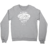 if i'm not fishing Crewneck Sweatshirt