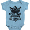 Queens Are Born In November Baby Onesie