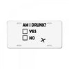 am i drunk License Plate