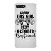 sorry this girl is already taken by a super sexy october boyfriend iPhone 7 Plus Case