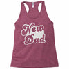 new dad Racerback Tank