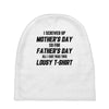 I Screwed Mothers Day So Fathers Day Lousy Tshirt Baby Beanies