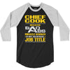 chief cook because badass miracle worker isn't an official job title 3/4 Sleeve Shirt