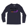 you can't scare me i'm a mother Long Sleeve Shirts